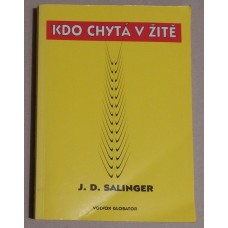  J. D. Salinger - Kdo chytá v žitě